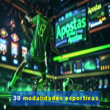 30 modalidades esportivas